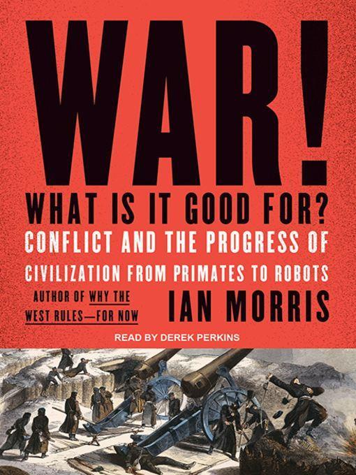 War! What Is It Good For?