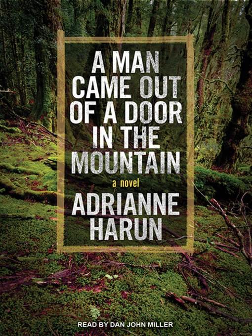 A Man Came Out of a Door in the Mountain