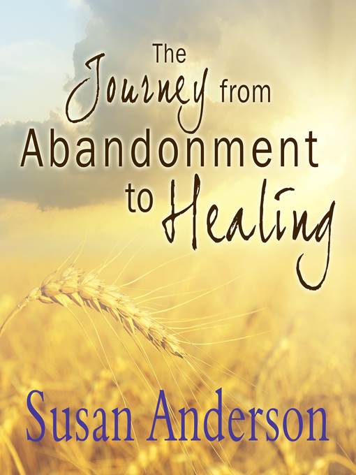 The Journey from Abandonment to Healing