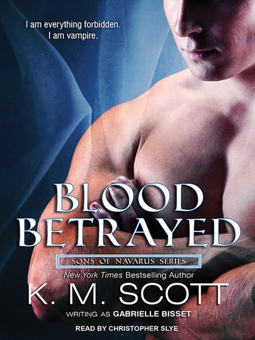 Blood Betrayed--with the short story "Longing"