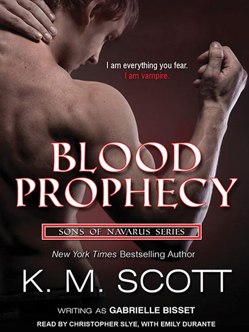 Blood Prophecy--with the short stories "Forbidden Fruit" and "His Love"