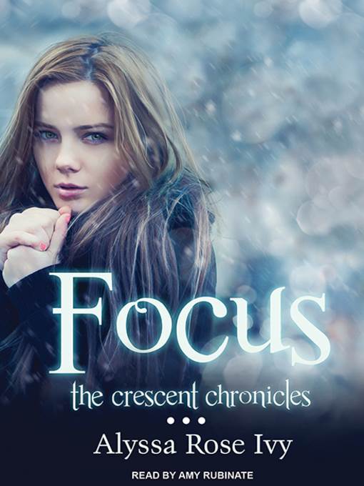 Focus--Book Two of the Crescent Chronicles