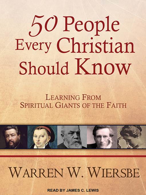 50 People Every Christian Should Know