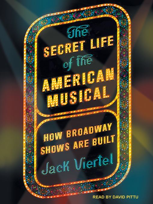 The Secret Life of the American Musical