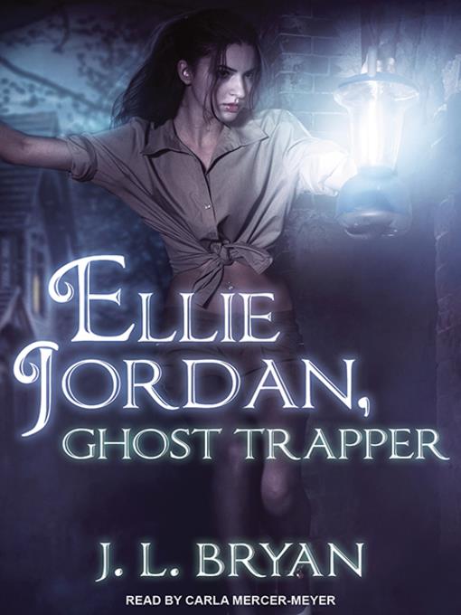 Ellie Jordan, Ghost Trapper Series, Book 1