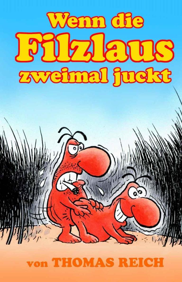 Wenn Die Filzlaus Zweimal Juckt