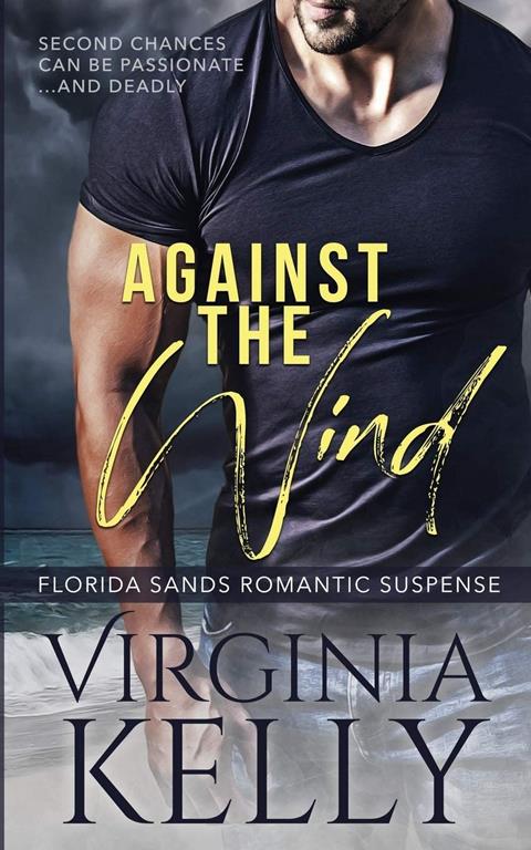 Against the Wind (Florida Sands Romantic Suspense)