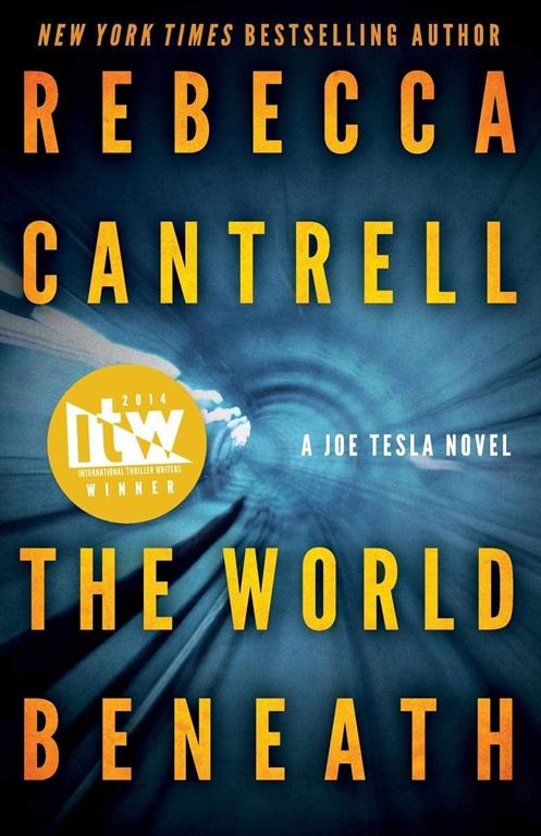 The World Beneath (A Joe Tesla Novel)