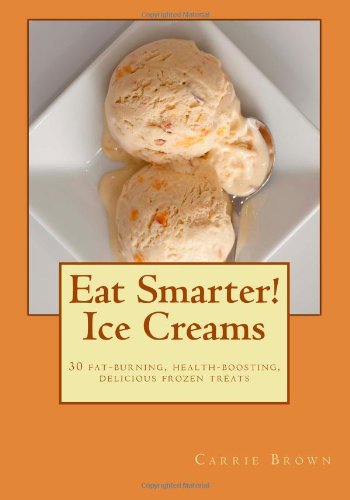 Eat Smarter! Ice Creams