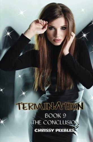 Termination - Book 9 - The Conclusion (Trapped in the Hollow Earth Novelette Series) (Volume 9)