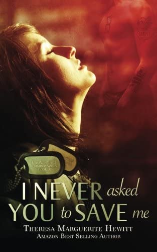 I Never Asked You To Save Me (Wakefield Romance) (Volume 3)