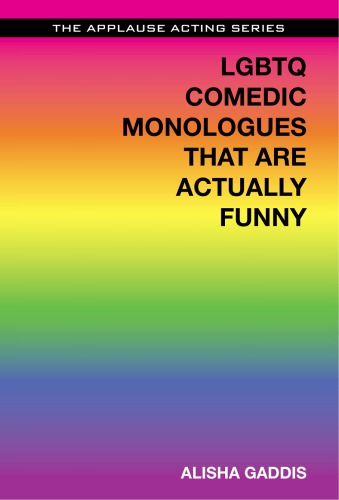 LGBTQ Comedic Monologues That Are Actually Funny