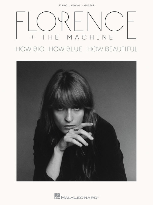 Florence + the Machine : How big, how blue, how beautiful.