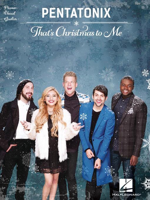 Pentatonix--That's Christmas to Me Songbook