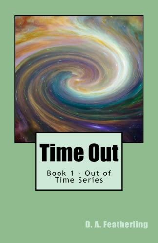 Time Out (Out of Time Series) (Volume 1)