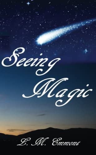 Seeing Magic (The Queen of the Night Series) (Volume 1)