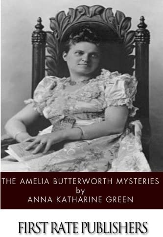 The Amelia Butterworth Mysteries