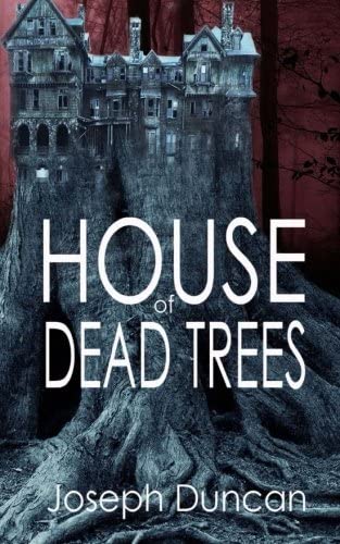 House of Dead Trees