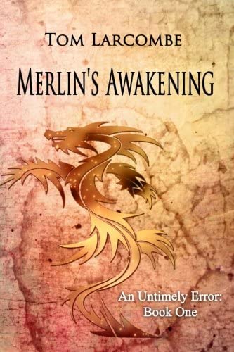 Merlin's Awakening (An Untimely Error) (Volume 1)