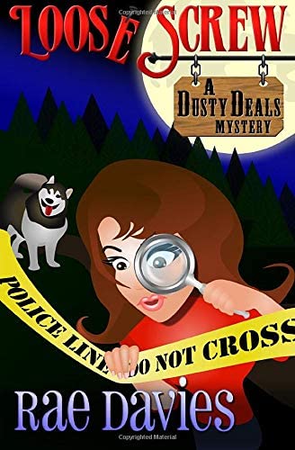 Loose Screw: Dusty Deals Mystery Mystery Series: Book 1 (Dusty Deals Mystery Series) (Volume 1)