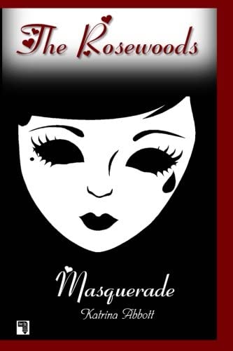 Masquerade (The Rosewoods) (Volume 2)