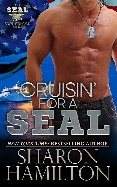 Cruisin' For A SEAL: SEAL Brotherhood #5 (Volume 5)