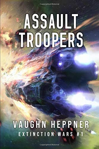 Assault Troopers (Extinction Wars) (Volume 1)