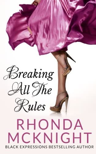 Breaking All The Rules (Second Chances Series) (Volume 1)