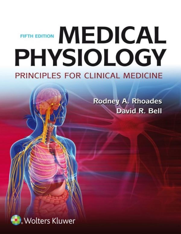 Medical Physiology: Principles for Clinical Medicine