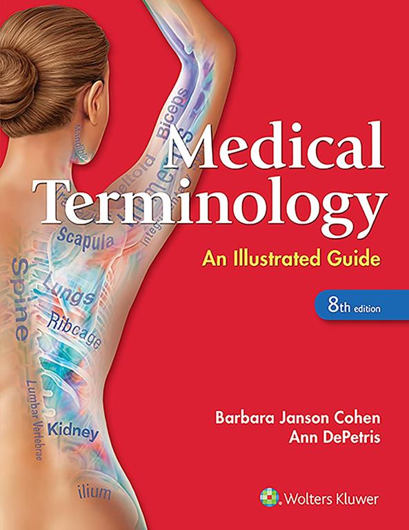 Medical Terminology: An Illustrated Guide