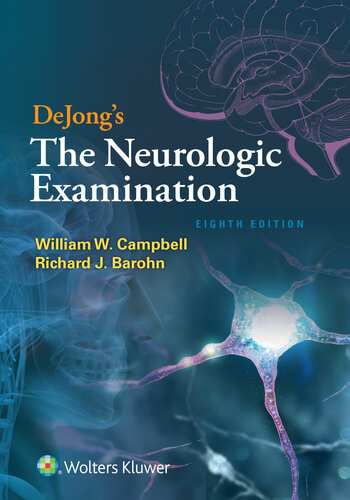 DeJongs The Neurologic Examination