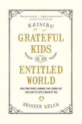 Raising Grateful Kids in an Entitled World