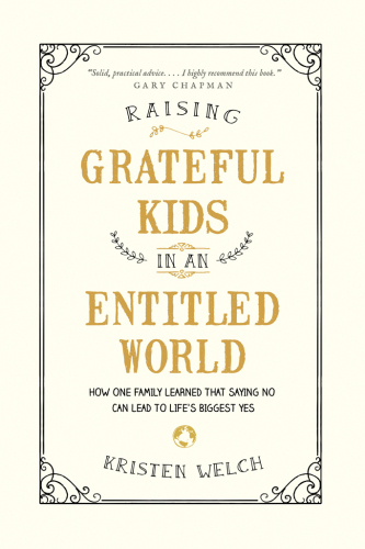 Raising Grateful Kids in an Entitled World