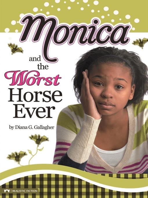 Monica and the Worst Horse Ever