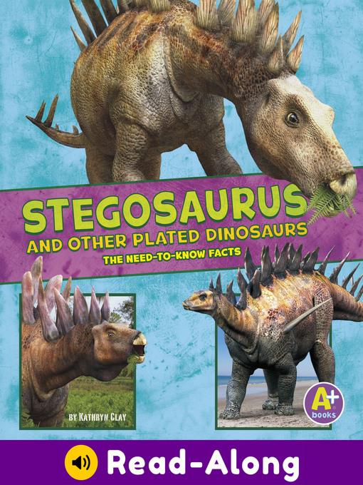 Stegosaurus and Other Plated Dinosaurs