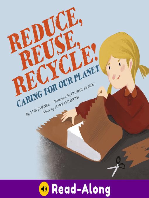 Reduce, Reuse, Recycle!