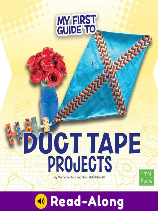 My First Guide to Duct Tape Projects