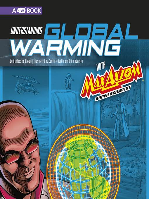 Understanding Global Warming with Max Axiom, Super Scientist