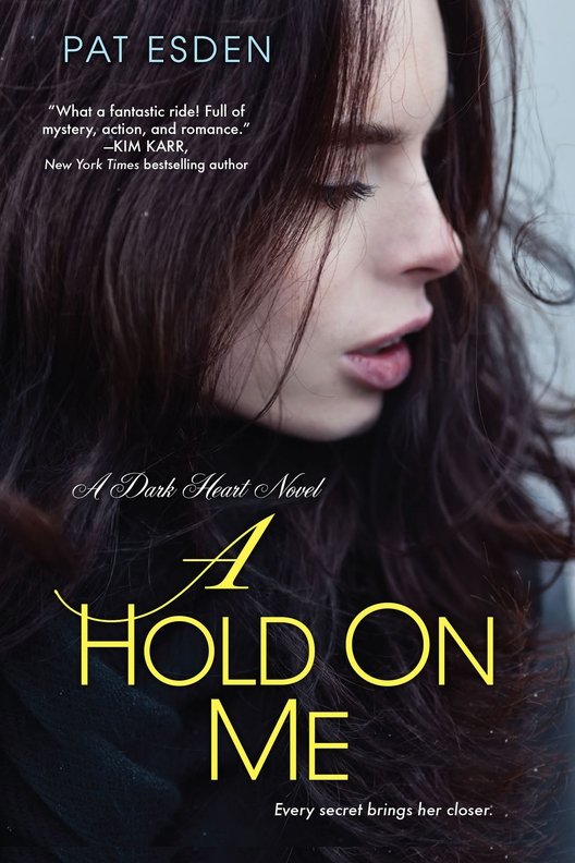 A Hold on Me (Dark Heart)