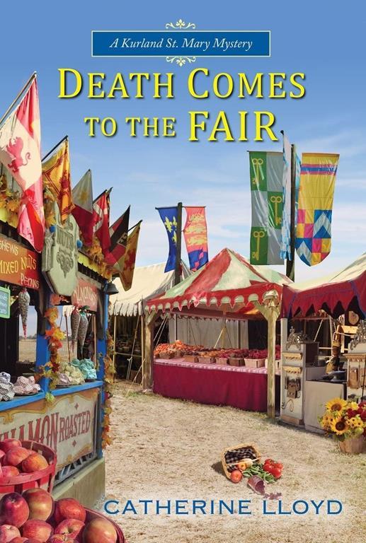 Death Comes to the Fair (A Kurland St. Mary Mystery)