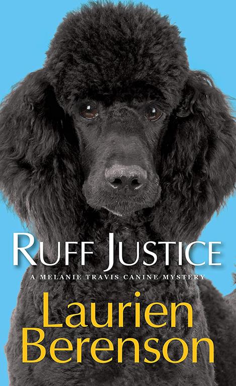 Ruff Justice (A Melanie Travis Mystery)