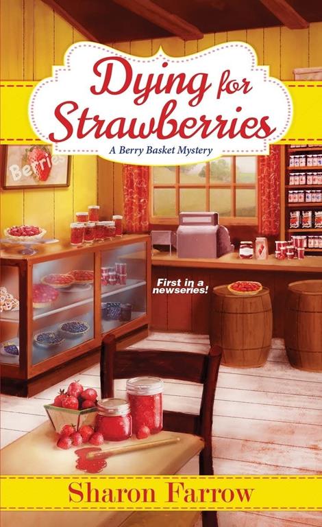 Dying for Strawberries (A Berry Basket Mystery)