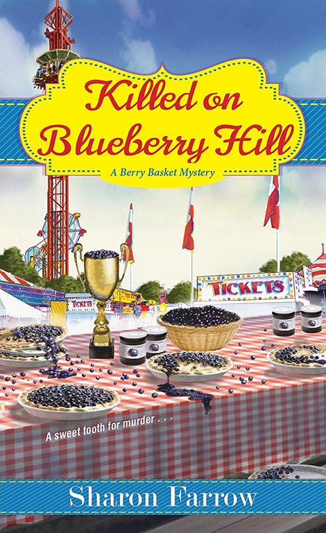 Killed on Blueberry Hill (A Berry Basket Mystery)