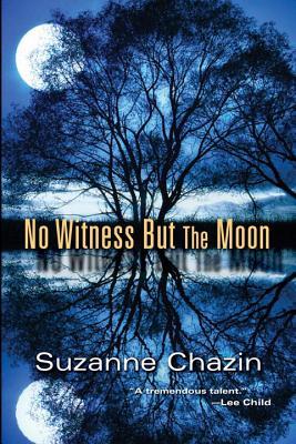 No Witness But the Moon