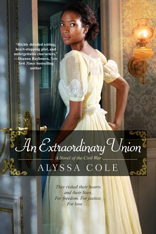 An Extraordinary Union: An Epic Love Story of the Civil War (The Loyal League)