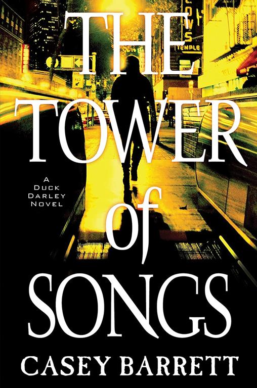 The Tower of Songs (A Duck Darley Novel)