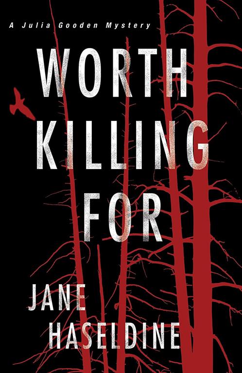 Worth Killing For (A Julia Gooden Mystery)