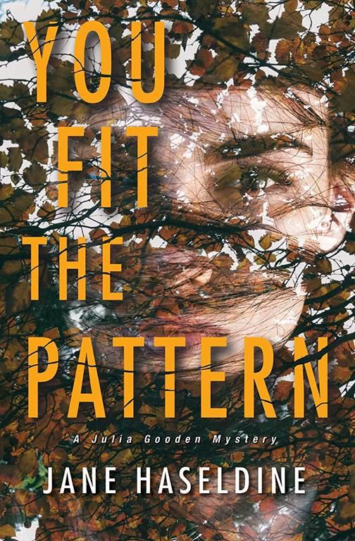 You Fit the Pattern (A Julia Gooden Mystery)