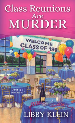 Class Reunions Are Murder (A Poppy McAllister Mystery)