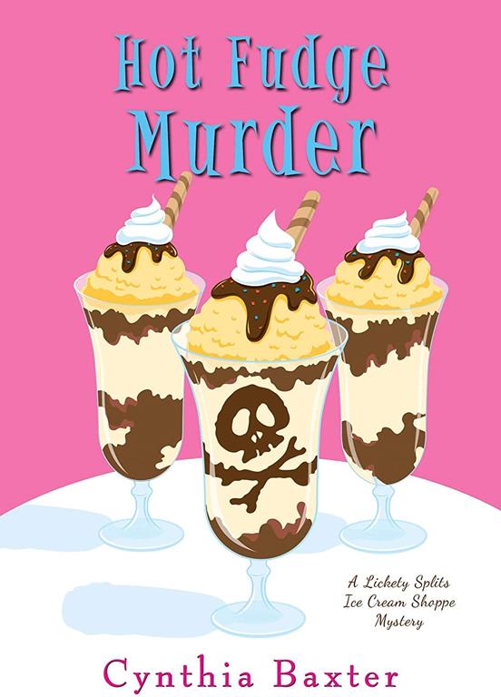 Hot Fudge Murder (A Lickety Splits Mystery)